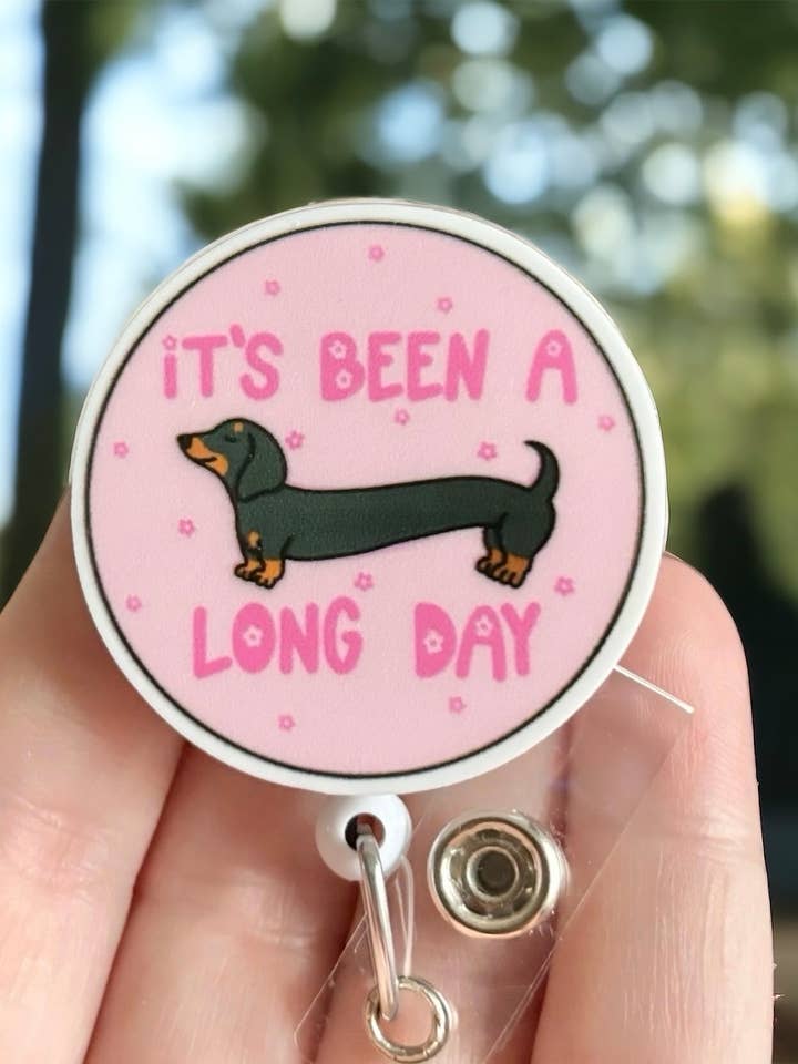 Its Been a LONG Day - Dachshund - Dog Badge Reel Holder for wholesale by Fuzzy Edges Crafts LLC