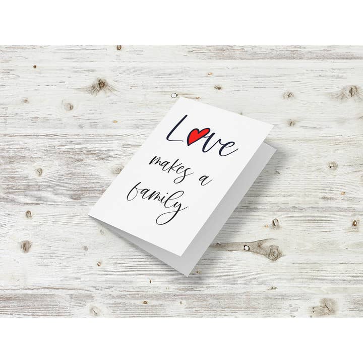 Paperleaf Studios - Wholesale Baby Card - Adoption Card: 'Love Makes A Family'2