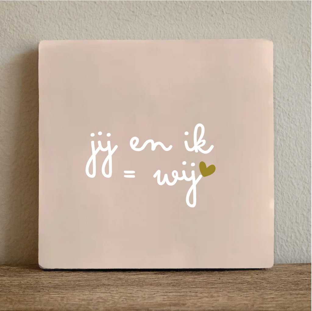 Label2X B.V. - Wholesale Wall Tile - Tile you and me = we - 10x10 cm0