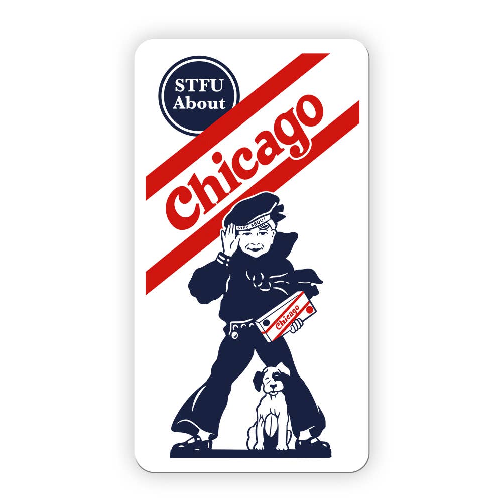 Harebrained! - Wholesale Sticker - STFU About Chicago Stickers18