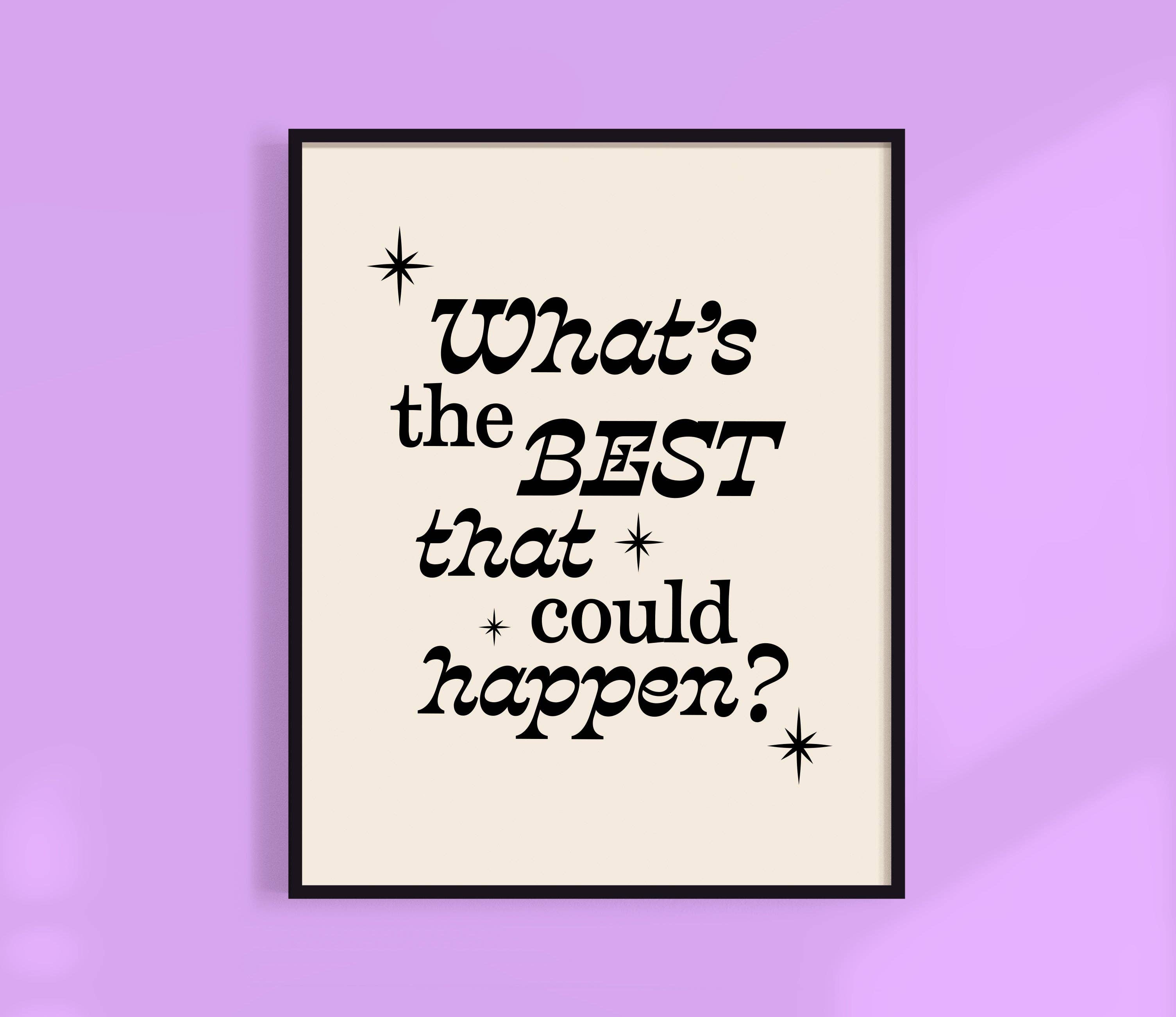 Kuku Studio - Vendita all'ingrosso Stampa artistica - Qual è la cosa migliore che potrebbe succedere? Stampa | Decorazione murale positiva0