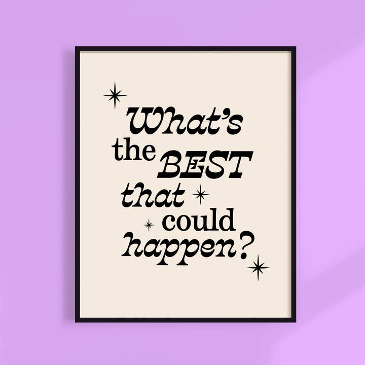 Kuku Studio - Vendita all'ingrosso Stampa artistica - Qual è la cosa migliore che potrebbe succedere? Stampa | Decorazione murale positiva