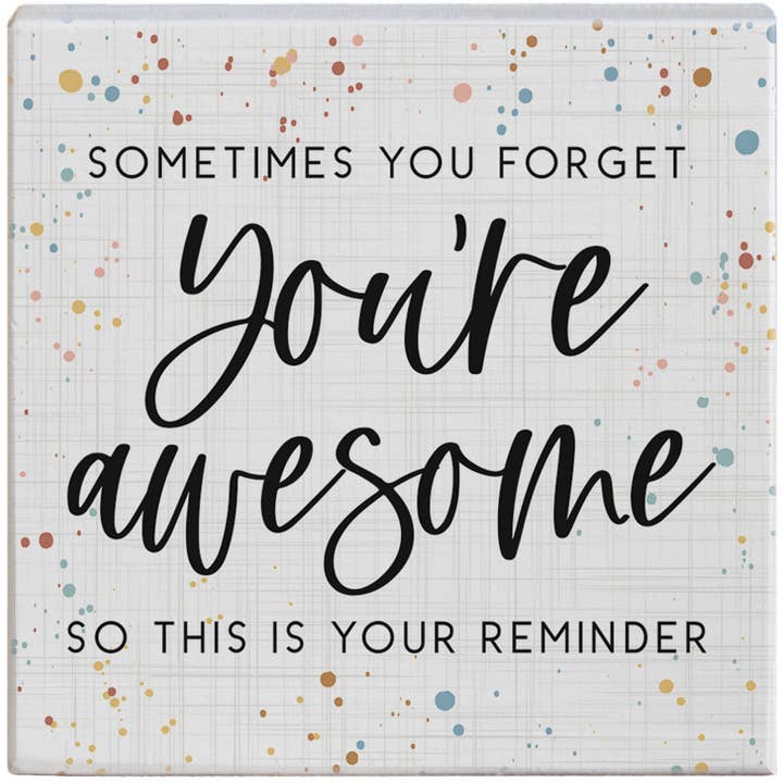 Sincere Surroundings - Wholesale Desk/Tabletop Sign - You're Awesome - Gift-A-Block