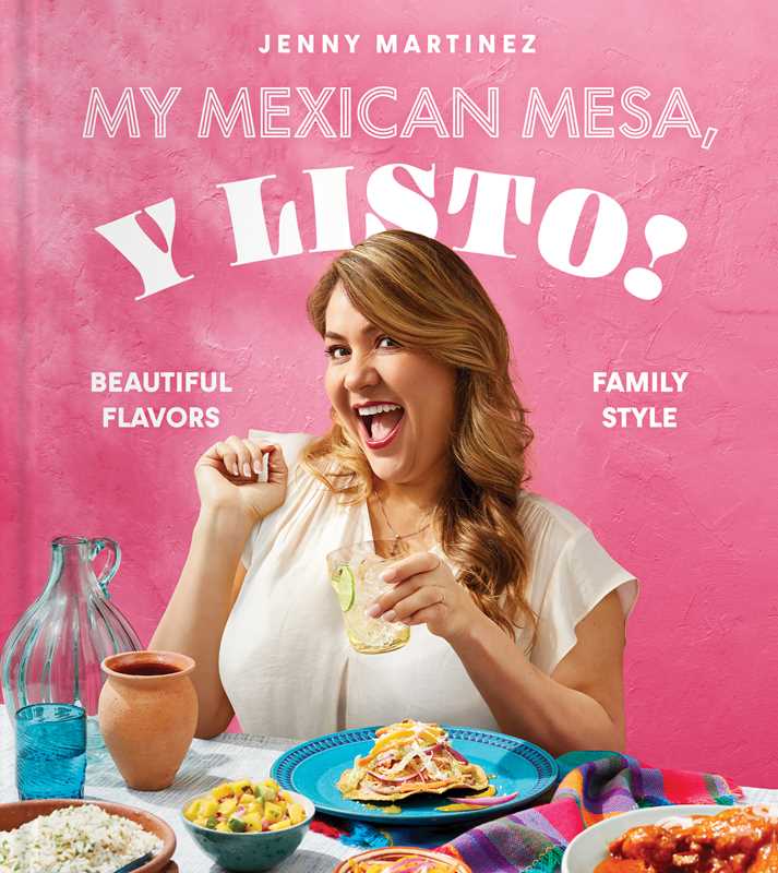 Simon & Schuster - Wholesale Cookbooks & Food - My Mexican Mesa, Y Listo! by Jenny Martinez0