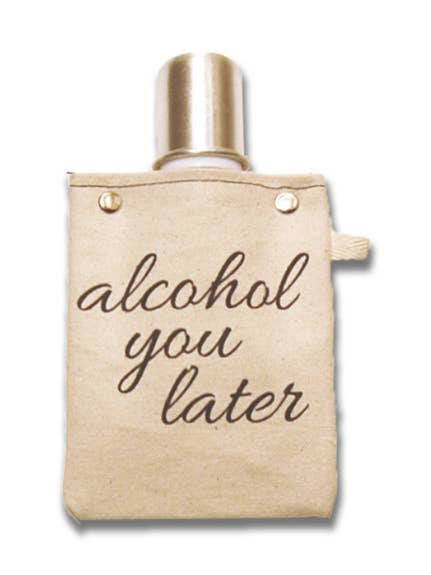 Alcohol You Later Leinwandflasche (4 Unzen) für den Großhandel von CapaBunga®
