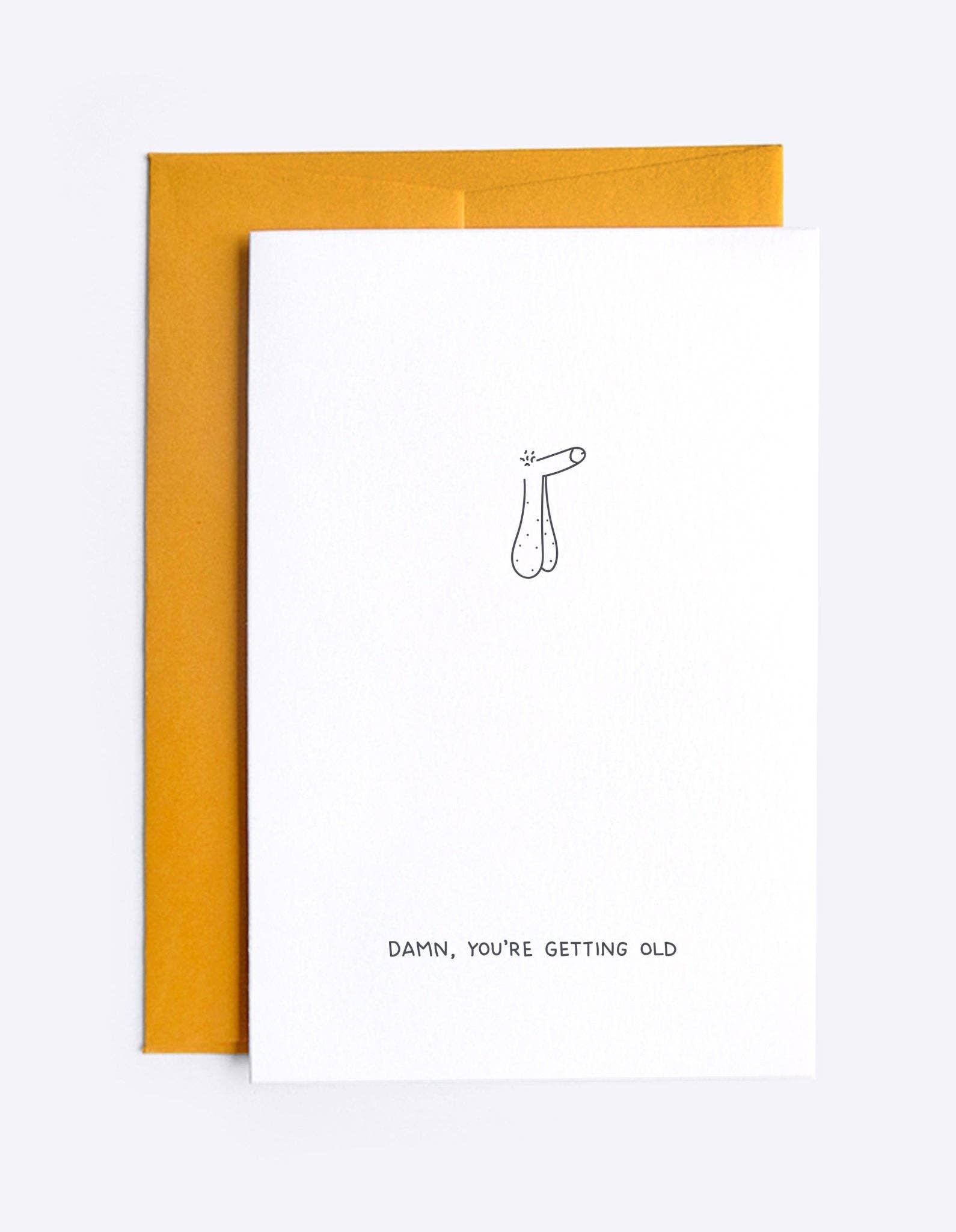 Card – Damn, you're getting old for wholesale by Dicks Don't Lie