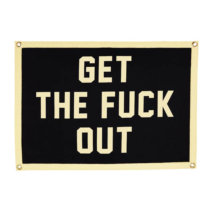 Get The Fuck Out Camp Flag • Jenna Lyons x Oxford Pennant for wholesale by Oxford Pennant