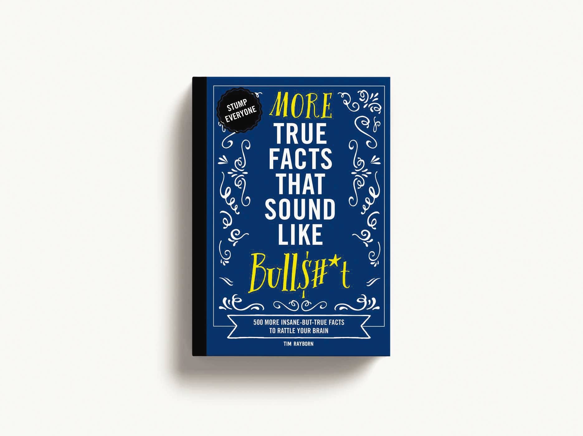 HarperCollins Focus - Wholesale Humor Book - More True Facts That Sound Like Bull$#*t (Softcover)4