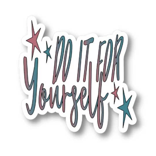 Splendid Designs Store - Wholesale Sticker - Do it for Yourself, Waterproof Vinyl Sticker Decal
