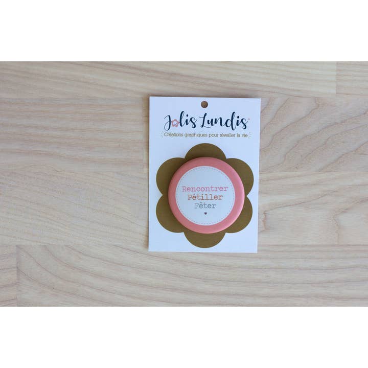 jolislundis - Wholesale Lapel Pin/Button - *Meet-Pétiller-Celebrate* Badge1