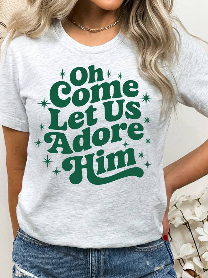 Kissed Apparel - Wholesale Screen Printed T-Shirt - Women's - Oh Come Let Us Adore Him Graphic Tee