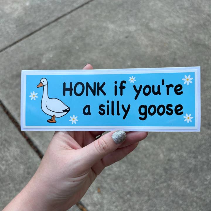 Honk If You're A Silly Goose Bumper Sticker for wholesale by MVM Graphics