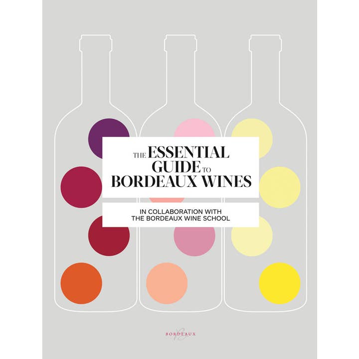 Abrams - Wholesale Mixology & Beverage - The Essential Guide to Bordeaux Wines