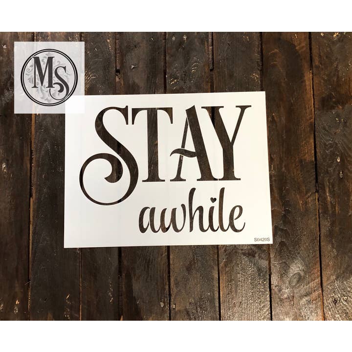 S0420 Stay Awhile - Available In 2 Sizes for wholesale by Muddaritaville Studio