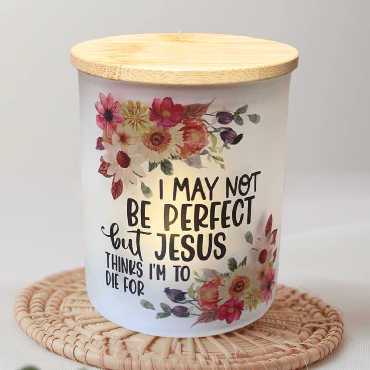 May Not Be Perfect Jesus Thinks I Am To Die For Candle Jar with Tea Light for wholesale by Teele and Co.