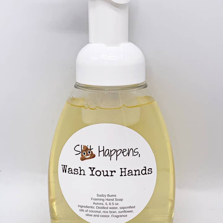 Shit Happens, Wash Your Hands Liquid Soap for wholesale by Sudzy Bums LLC