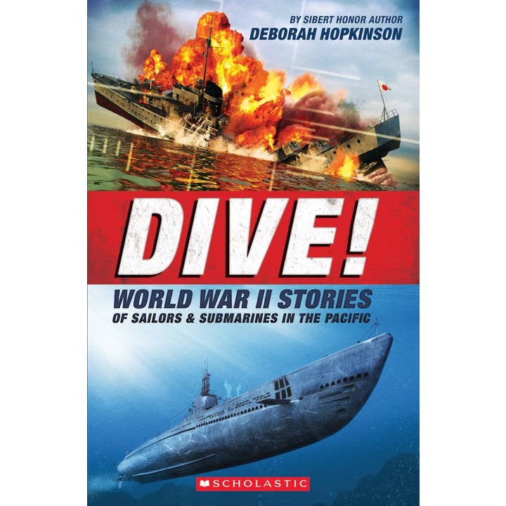 Scholastic - Wholesale History & Geography - Dive! WWII Stories of Sailors & Submarines in Pacific