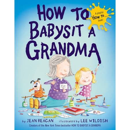 Penguin Random House LLC - Wholesale Book - Kids - How to Babysit a Grandma