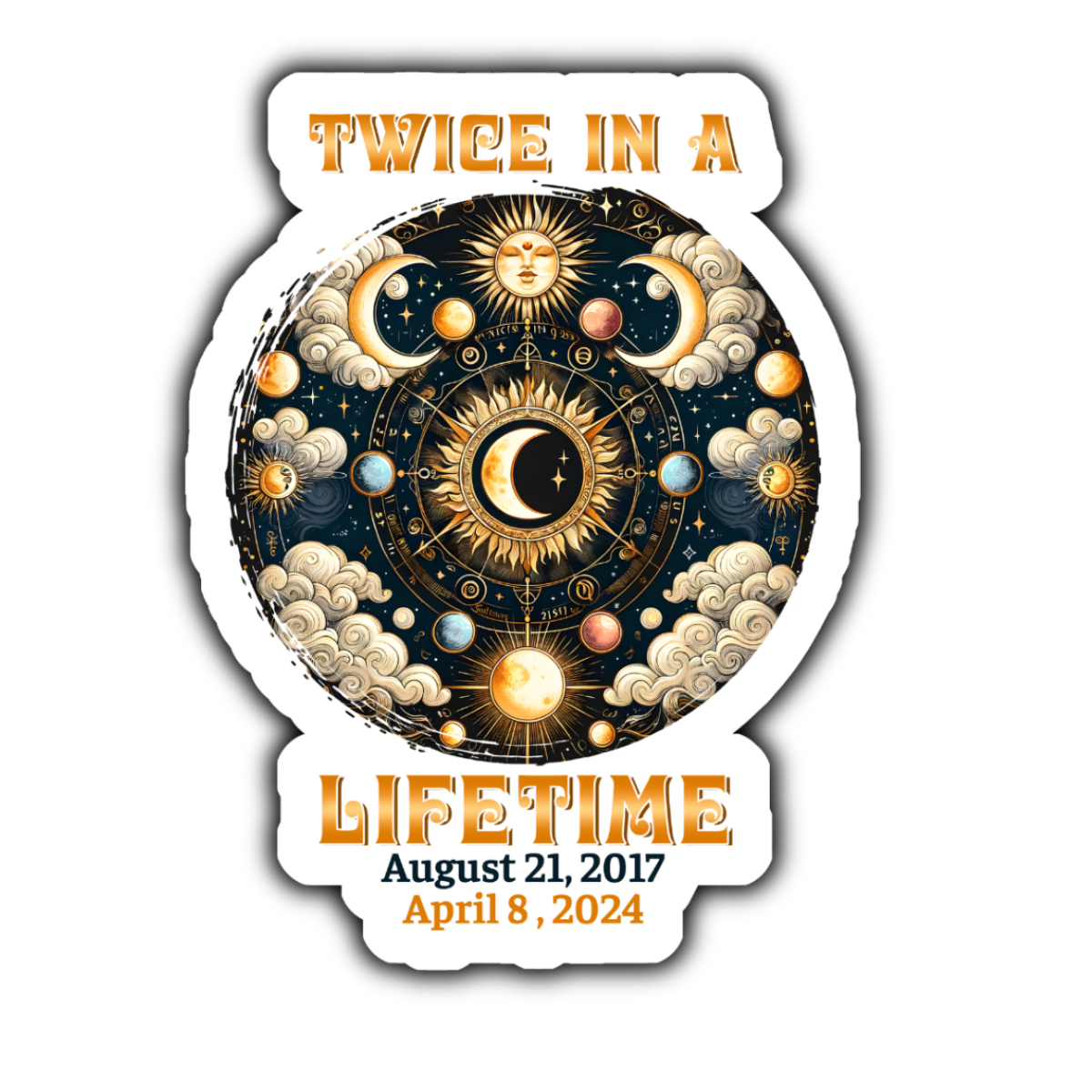 Stick to it creations - Wholesale Sticker - Twice in a lifetime solar eclipse 2024 sticker0