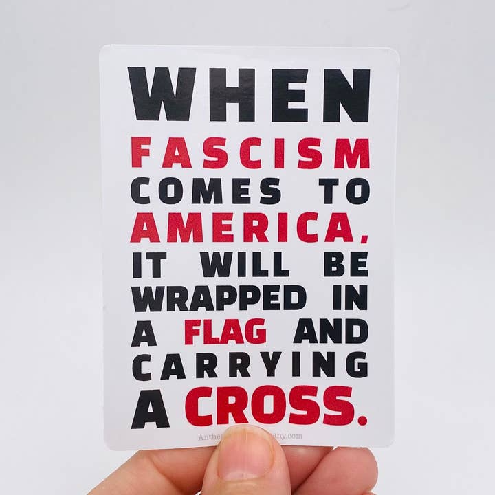 Pegatina «Cuando el fascismo llegue a Estados Unidos» para venta al por mayor de Anthem Sticker Company