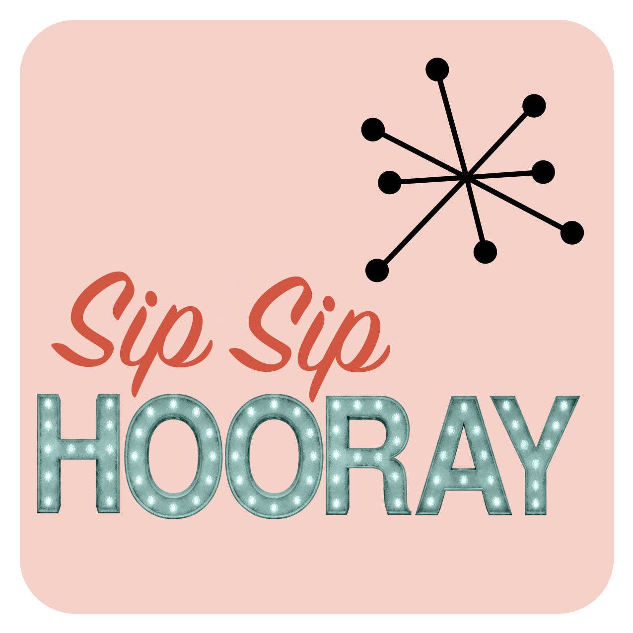 Mod Lounge Paper Company - Wholesale Coasters - Sip Sip Hooray Funny Party Coasters Set of 80