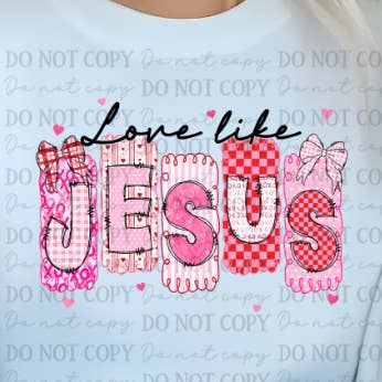 6651 - Ame como Jesus *Transferência DTF por atacado de It's Transfer Time