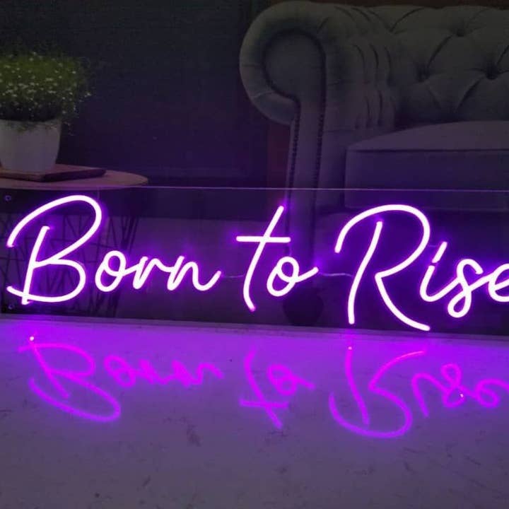 Born to Rise Neon Sign for wholesale by Aoos Custom