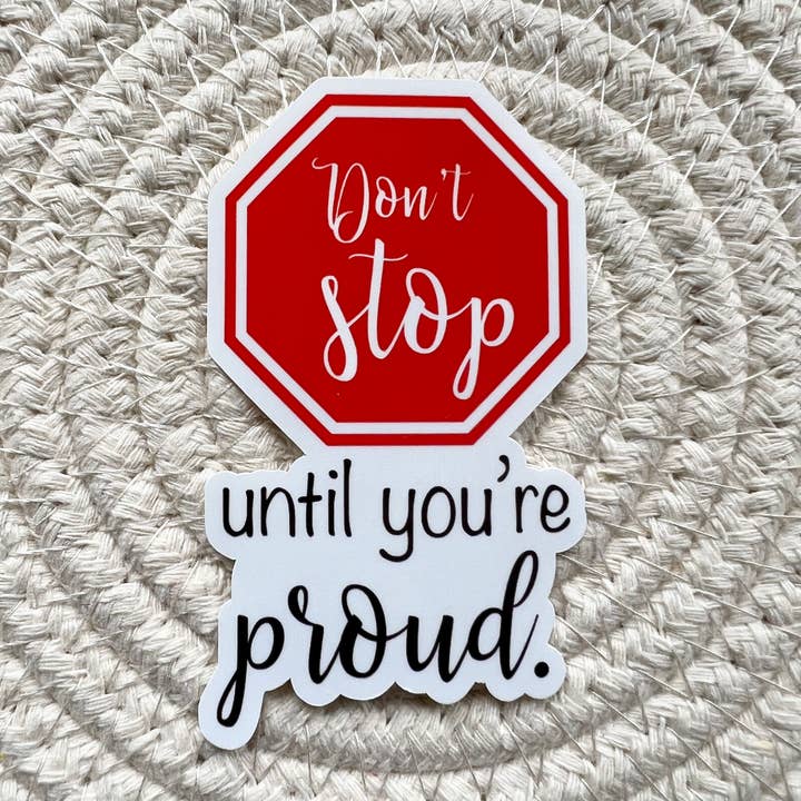 Adhesivo de vinilo motivacional Don't stop until you 're proud para venta al por mayor de AMA Printables