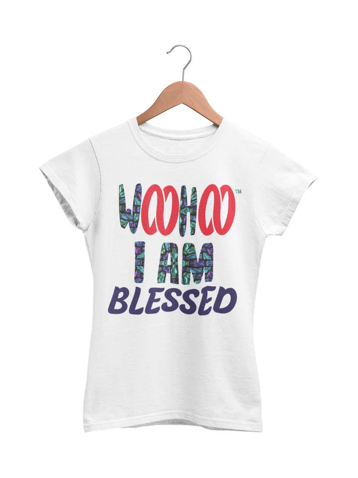 T-shirt I AM Blessed pour femme | WooHoo Apparel pour la vente par WooHoo Apparel