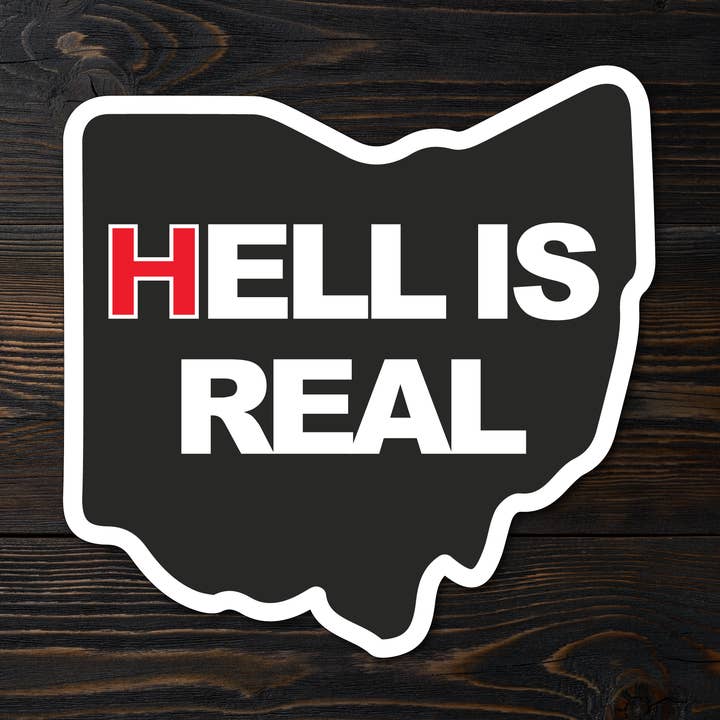 Hell is Real Ohio Sticker for wholesale by Kase Wear