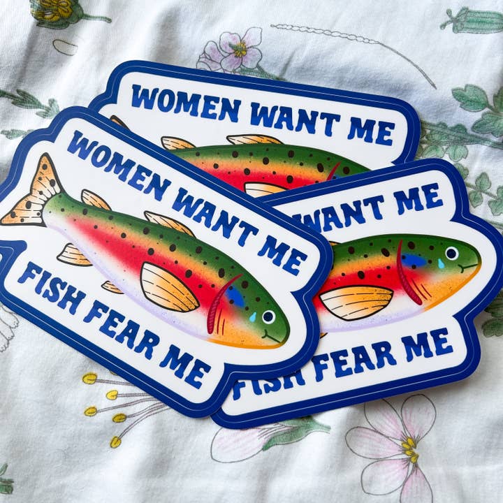 Hollandaize Art – wholesale Sticker – Women Want Me Fish Fear Me Trout Bumper Sticker5