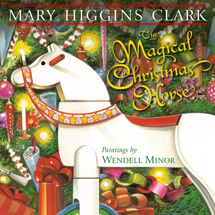 Magical Christmas Horse by Mary Higgins Clark for wholesale by Simon & Schuster