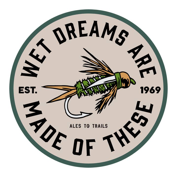 Sticker de pêche Wet Dreams pour la vente par Ales to Trails