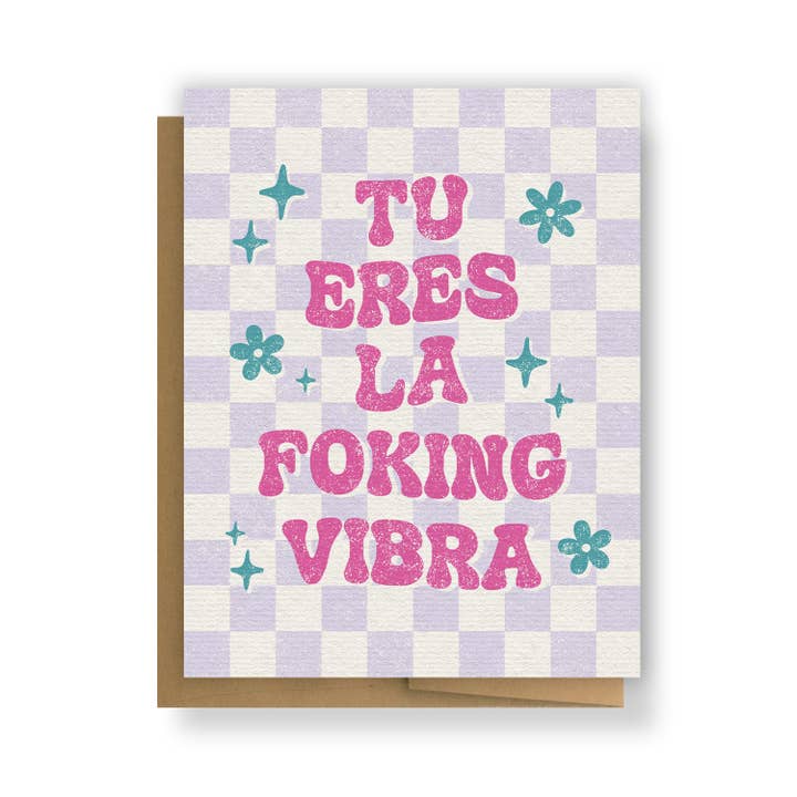 Tu Eres La Fokin Vibra Greeting Card and other Purchase Wholesale spanish greeting cards. Free Returns & Net 60 Terms on Faire trending on Faire.