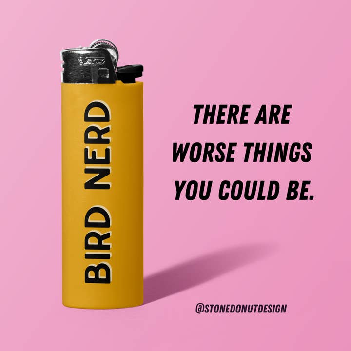 Accendino Bird Nerd per la vendita all'ingrosso da parte di Stone Donut Design, LLC