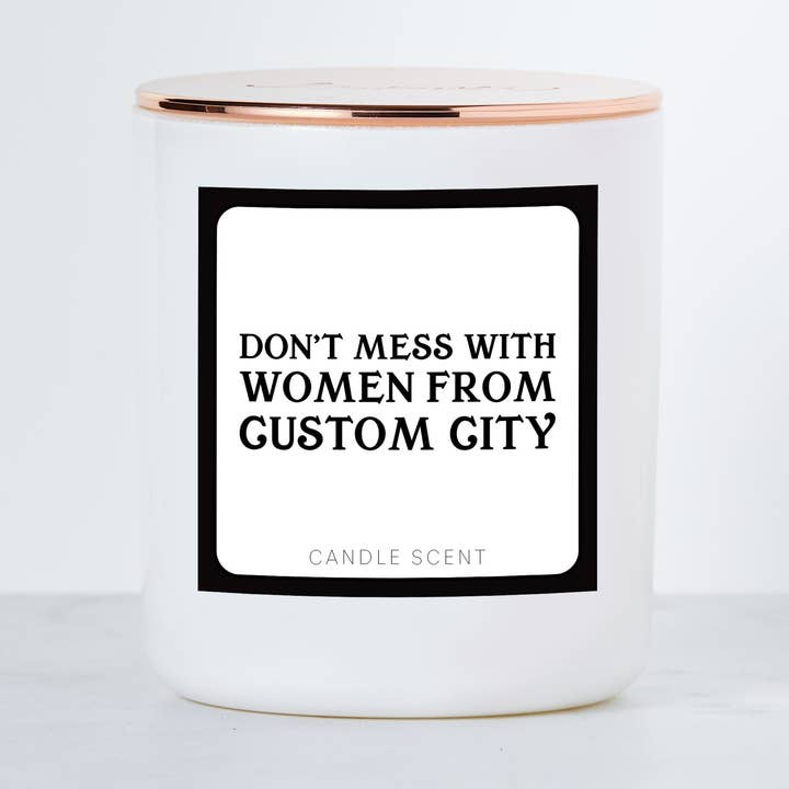 Vela aromática de soja Don't Mess With Women de CUSTOM- Luxe para venta al por mayor de Calm Down Caren