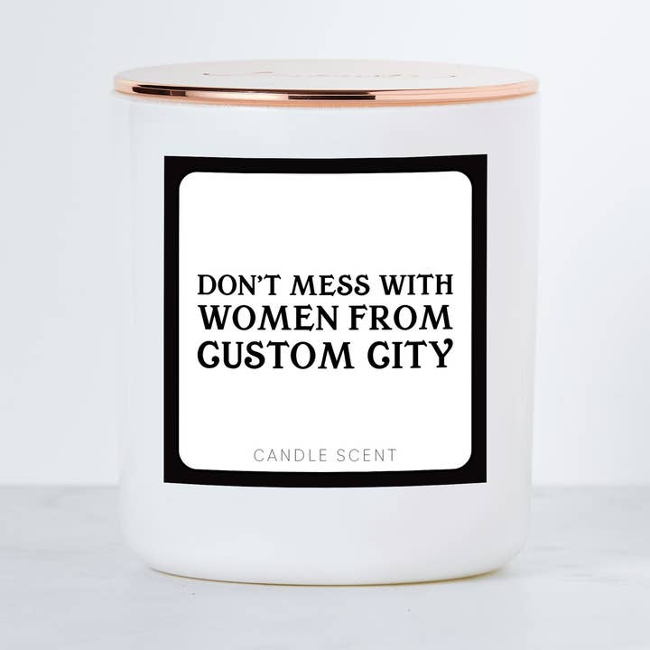 Calm Down Caren - Wholesale Jar/Filled Candle - Don't Mess With Women From CUSTOM- Luxe Scented Soy Candle1