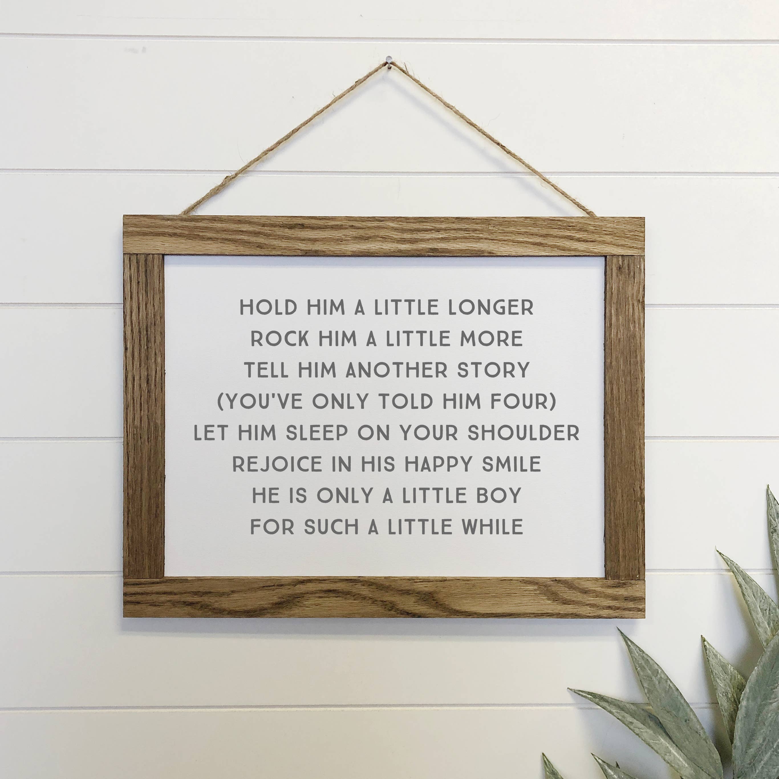 Hangout Home - Wholesale Sign - Hold Him a Little Longer Canvas Wood Sign Framed Wall Art0