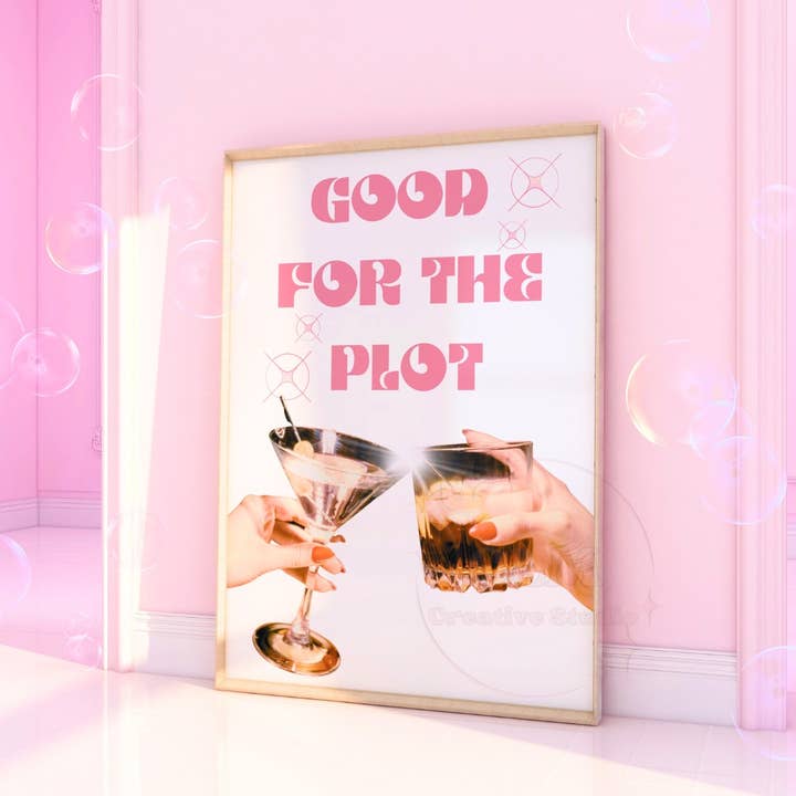 CLM Creative Studio - Wholesale Art Print - Good For The Plot Bubbly Drink Cheers Wall Art Print
