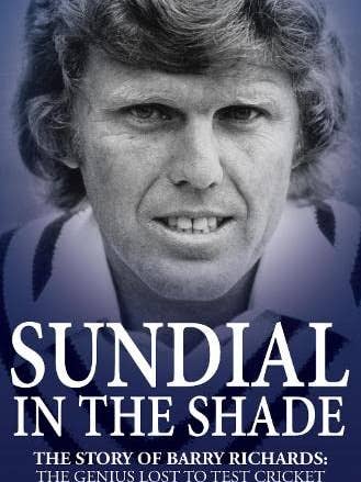 Sundial in the Shade: Story of Barry Richards by Murtagh for wholesale by Boon Books