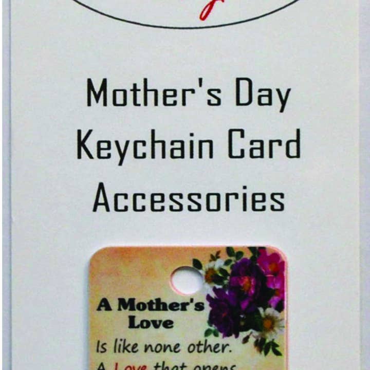 Mother's Day Key chain Greeting Card Accessories for wholesale by Heaven's Wonders LLC