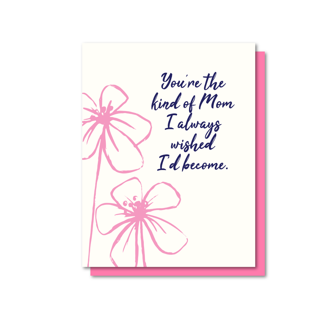 The Paper Peony - Wholesale Mother's Day Card - You're the Kind of Mom Mother's Day Letterpress Card0