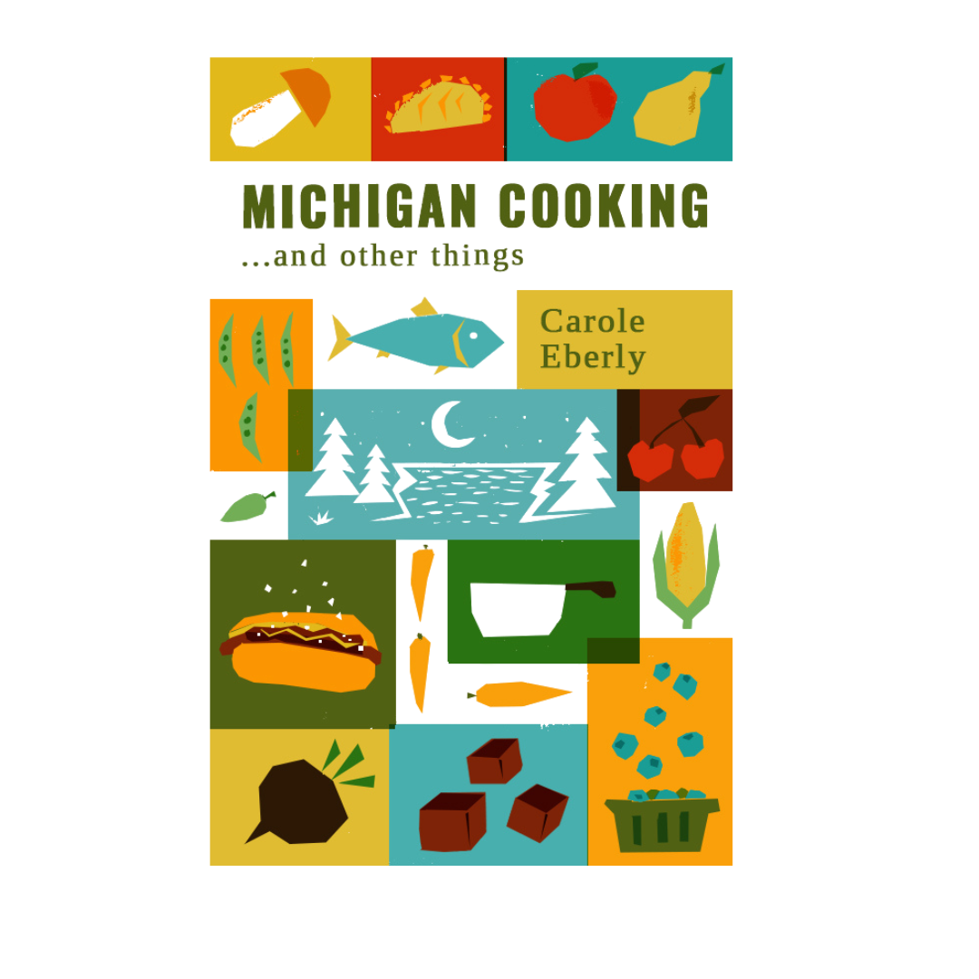 Denali & Co. - Wholesale Cookbooks & Food - Michigan Cooking... and Other Things  by Carole Eberly1