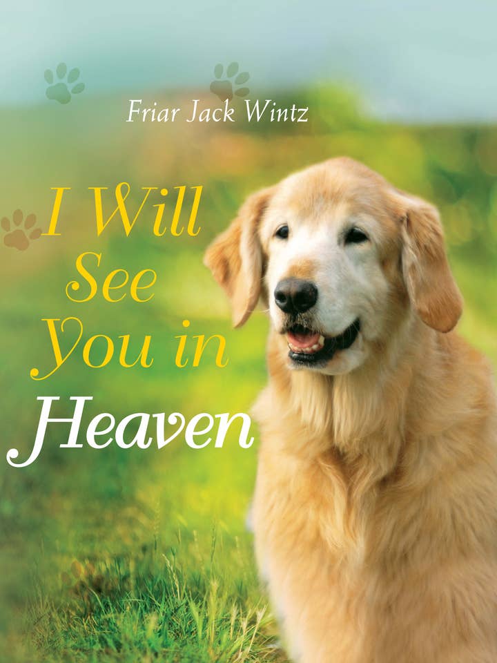 I Will See You in Heaven - Dog Edition for wholesale by Paraclete Press