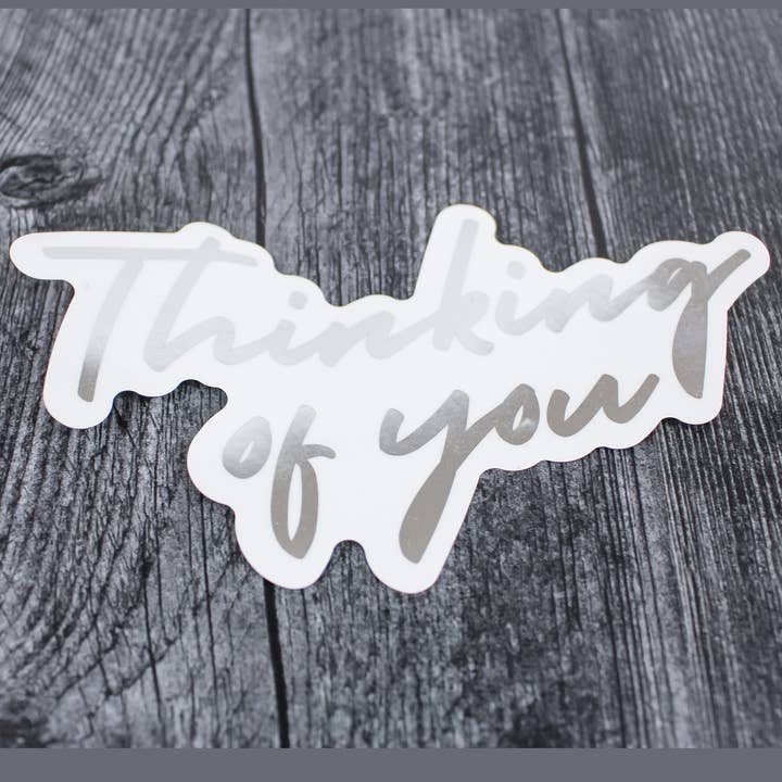 Thinking of You | Silver Sticker | Clear Background for wholesale by Silver Birch