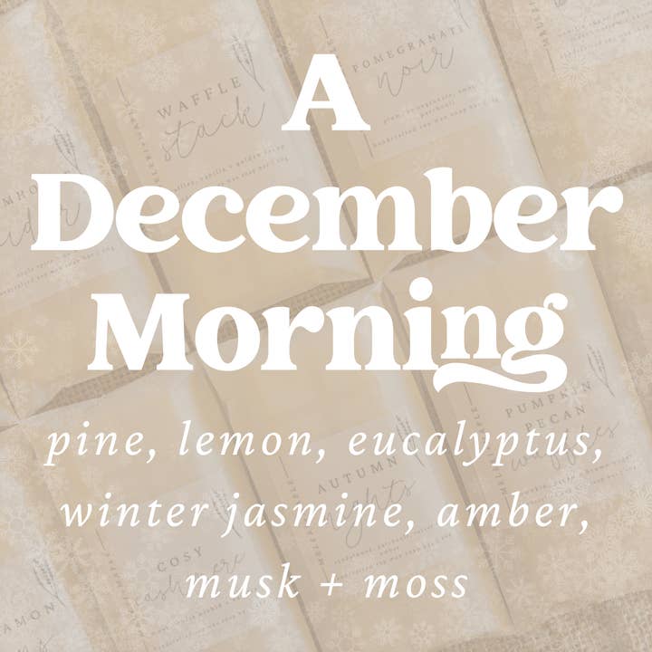 A December Morning Scented Snap Bar Wax Melt for wholesale by Meleri and Maple Co