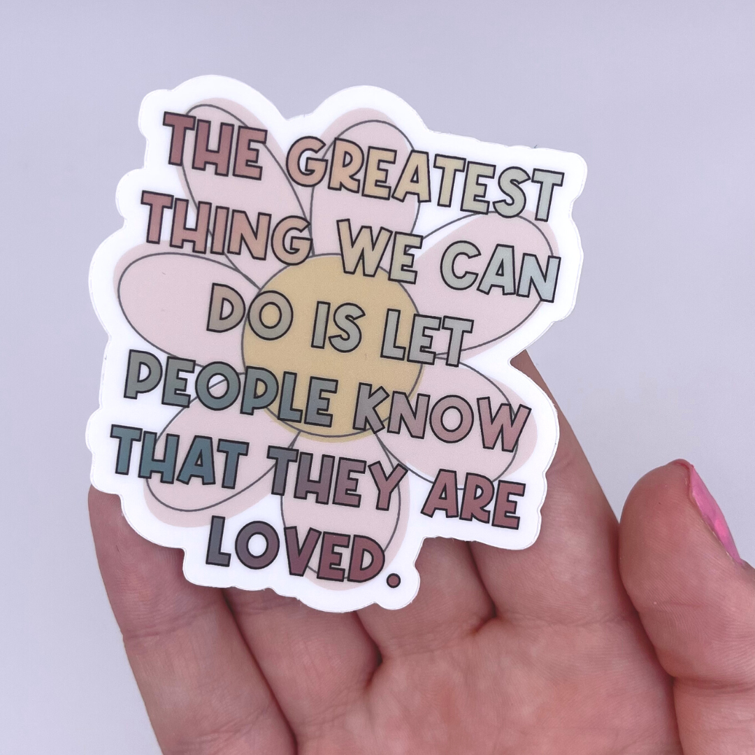 Just Be Kind Co. - Wholesale Sticker - Greatest thing Daisy- sticker daisies, positive, love, decal3