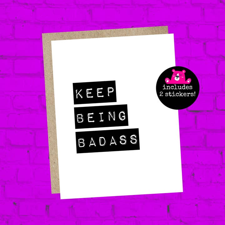 Keep Being Badass Greeting Card for wholesale by More Joy Better Life