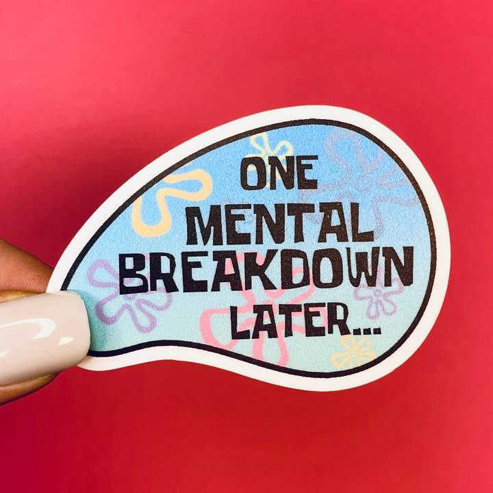 Mental Breakdown Funny Sticker - Parody Sticker for wholesale by Otto's Grotto