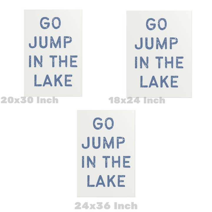 Honey Coast Print Co. - Wholesale Art Print - Go Jump In The Lake Typography Coastal Blue Lake Side Print2